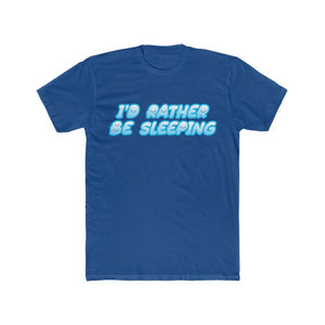I'D RATHER BE SLEEPING Men's Cotton Crew Tee - The HAYZE Brand