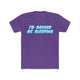 I'D RATHER BE SLEEPING Men's Cotton Crew Tee - The HAYZE Brand