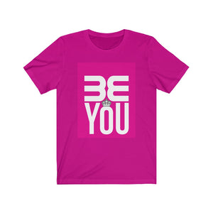 BE YOU! Jersey Short Sleeve Tee - The HAYZE Brand